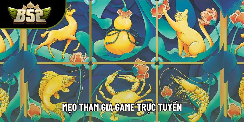 Mẹo tham gia game trực tuyến Mẹo tham gia game trực tuyến