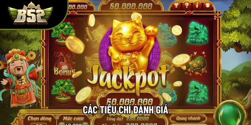 Các tiêu chí đánh giá Các tiêu chí đánh giá