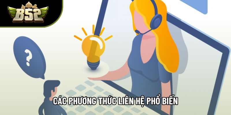 Các phương thức liên hệ phổ biến Các phương thức liên hệ phổ biến
