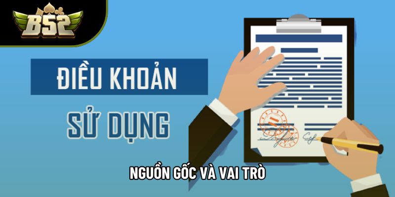 Nguồn gốc và vai trò Nguồn gốc và vai trò