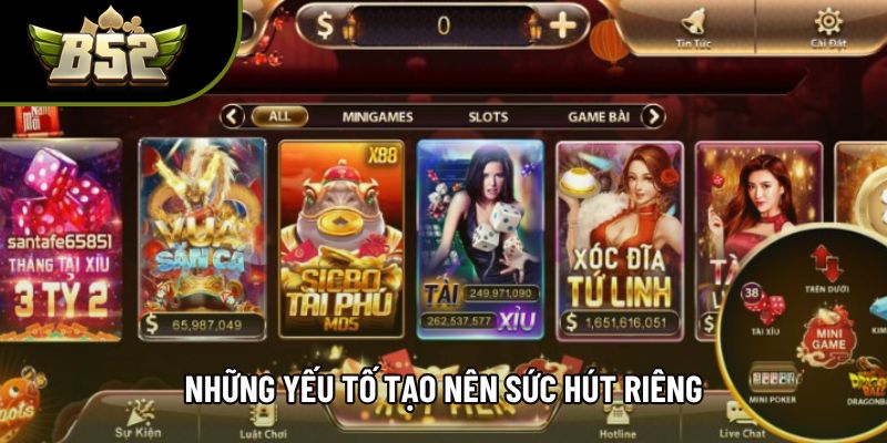 Những yếu tố tạo nên sức hút riêng Những yếu tố tạo nên sức hút riêng